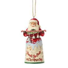 Load image into Gallery viewer, Santa I Heard The Bells Hanging Ornament